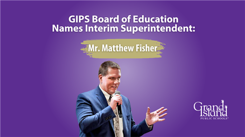 GIPS Board of Education Names Interim Superintendent Mr. Matthew Fisher (and headshot)