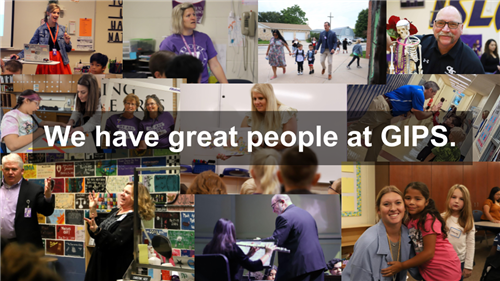 Photo collage of teachers and staff members from GIPS with students all across the district - "We have great people at GIPS"